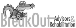 B BREAKOUT ADVISORS & REHABILITATION trademark