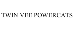 TWIN VEE POWERCATS trademark