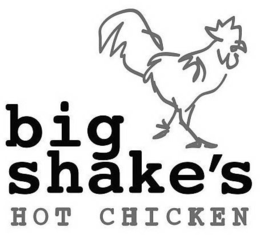 BIG SHAKE'S HOT CHICKEN trademark