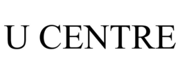 U CENTRE trademark