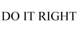 DO IT RIGHT trademark