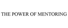THE POWER OF MENTORING trademark