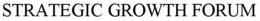 STRATEGIC GROWTH FORUM trademark