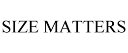 SIZE MATTERS trademark