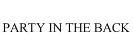 PARTY IN THE BACK trademark