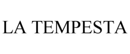 LA TEMPESTA trademark