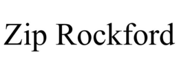 ZIP ROCKFORD trademark