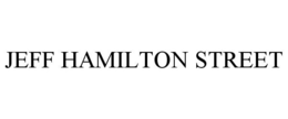 JEFF HAMILTON STREET trademark