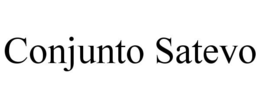 CONJUNTO SATEVO trademark