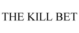 THE KILL BET trademark