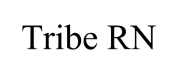 TRIBE RN trademark