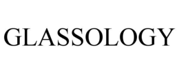 GLASSOLOGY trademark