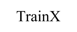 TRAINX trademark