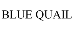 BLUE QUAIL trademark