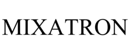 MIXATRON trademark
