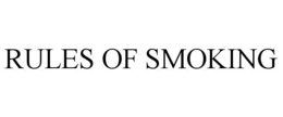RULES OF SMOKING trademark