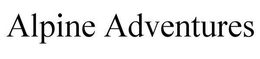 ALPINE ADVENTURES trademark