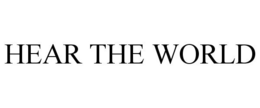 HEAR THE WORLD trademark