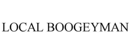 LOCAL BOOGEYMAN trademark