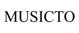 MUSICTO trademark