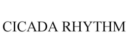 CICADA RHYTHM trademark