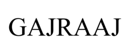 GAJRAAJ trademark