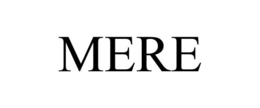 MERE trademark