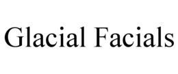 GLACIAL FACIALS trademark