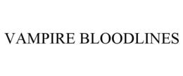 VAMPIRE BLOODLINES trademark