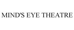 MIND'S EYE THEATRE trademark
