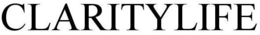 CLARITYLIFE trademark