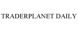 TRADERPLANET DAILY trademark