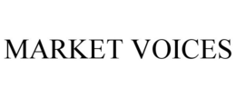 MARKET VOICES trademark