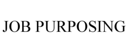 JOB PURPOSING trademark