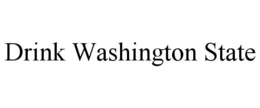 DRINK WASHINGTON STATE trademark