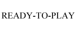 READY-TO-PLAY trademark