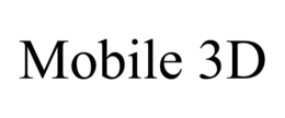 MOBILE 3D trademark