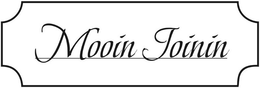 MOOIN JOININ trademark