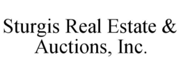 STURGIS REAL ESTATE & AUCTIONS, INC. trademark