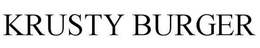 KRUSTY BURGER trademark