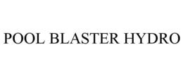 POOL BLASTER HYDRO trademark