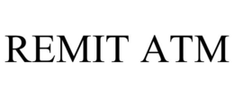 REMIT ATM trademark