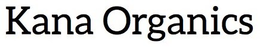 KANA ORGANICS trademark