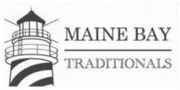 MAINE BAY TRADITIONALS trademark