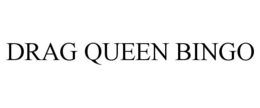 DRAG QUEEN BINGO trademark