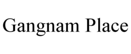 GANGNAM PLACE trademark