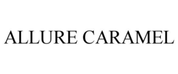 ALLURE CARAMEL trademark