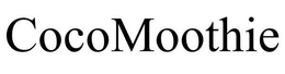 COCOMOOTHIE trademark