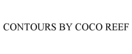CONTOURS BY COCO REEF trademark