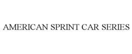 AMERICAN SPRINT CAR SERIES trademark